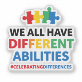 Adesivo We All Have Different Abilities Awareness Art