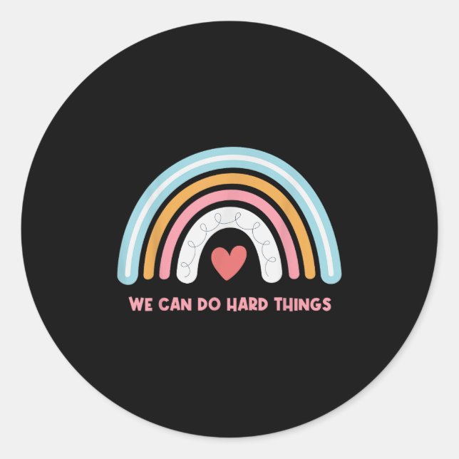 Adesivo We Can Do Hard Things Motivational Teacher Rainbow (Frente)