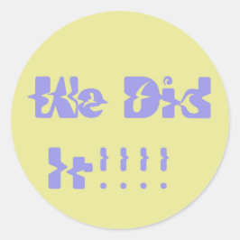 Adesivo We Did It Purple and Yellow