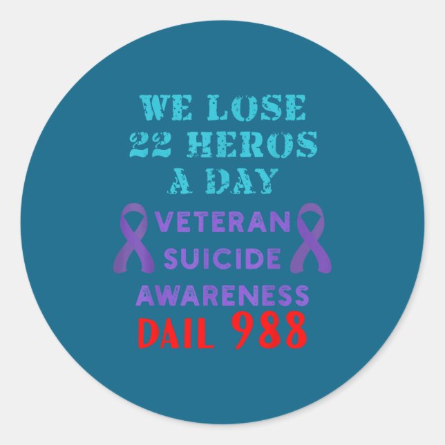 Adesivo We Lose 22 Heros A Day Veteran Suicide Prevention  (Frente)