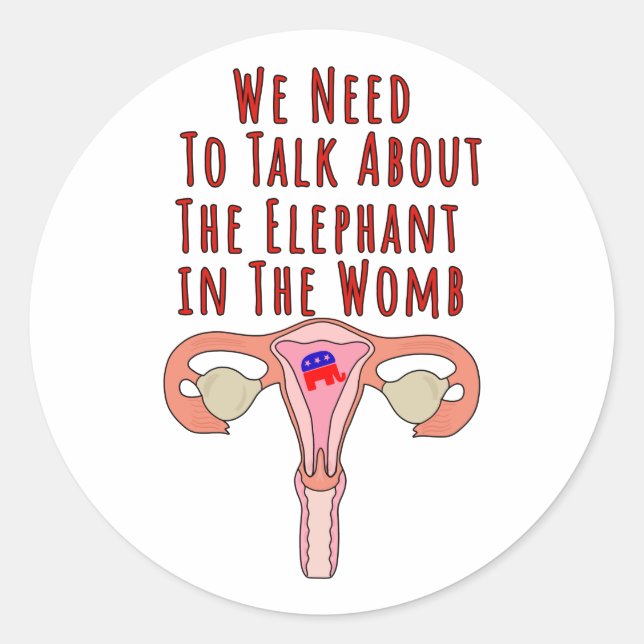 Adesivo We Need to Talk About The Elephant In The Womb (Frente)
