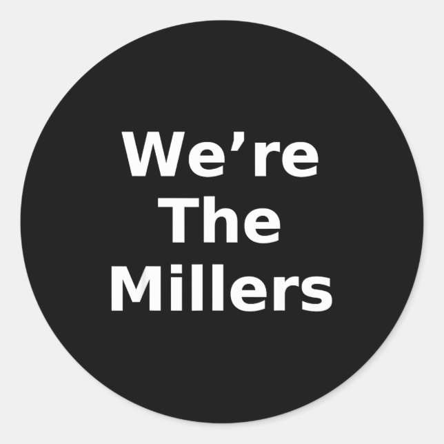 Adesivo We’re The Millers – Family Pride Gift Tee  (Frente)