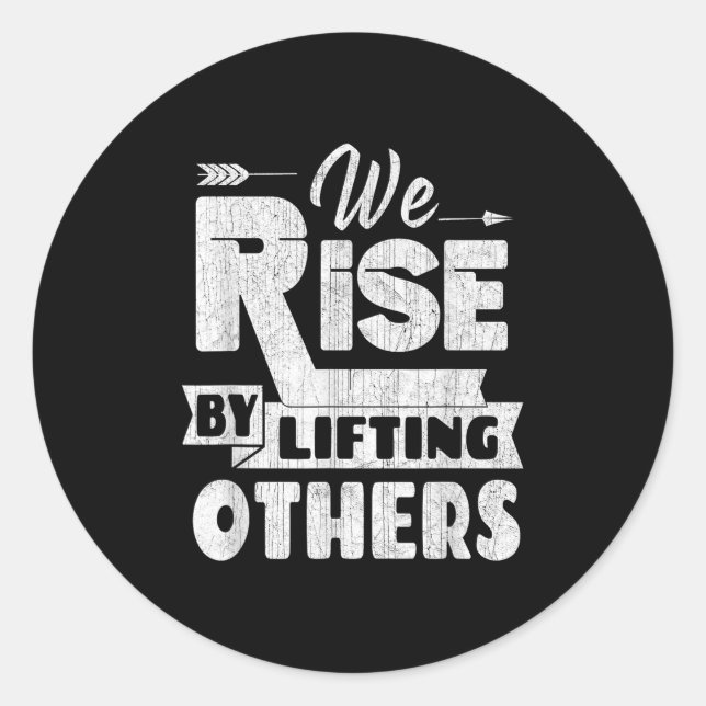 Adesivo We Rise By Lifting Others Insrational &amp; Motiva (Frente)