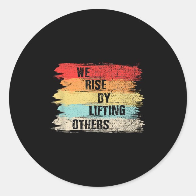 Adesivo We Rise By Lifting Others Motivational Quotes  (Frente)