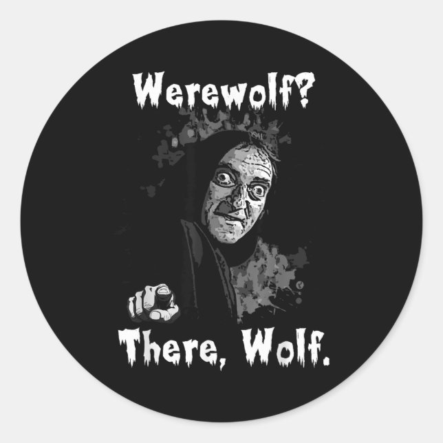 Adesivo Werewolf_ There, Wolf. Funny Abby Normal Retro Com (Frente)
