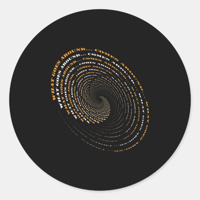 Adesivo What Goes Around Comes Around Motivational  (Frente)