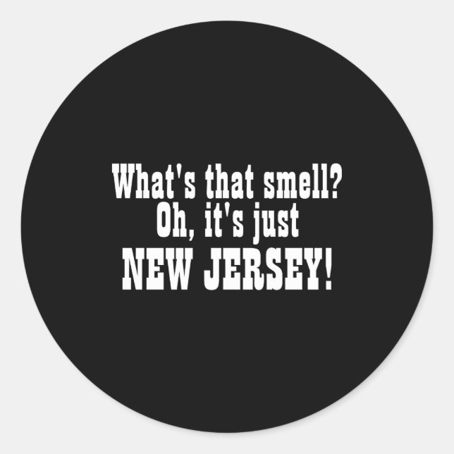 Adesivo Whats That Smell Oh Its Just New Jersey _1  (Frente)