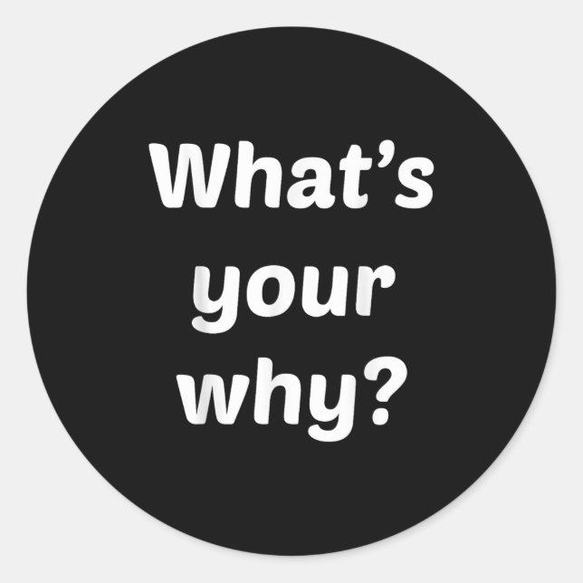 Adesivo What's Your Why Insring Motivational Entrepreneur  (Frente)
