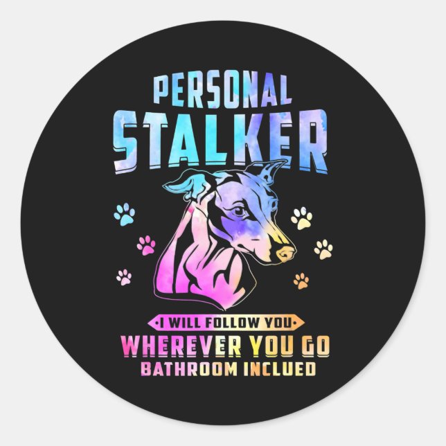 Adesivo Whippet Personal Stalker Eu Vou Segui-Lo (Frente)