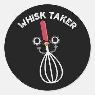 Adesivo Whisk Tome Funny Baking Pun Dark BG