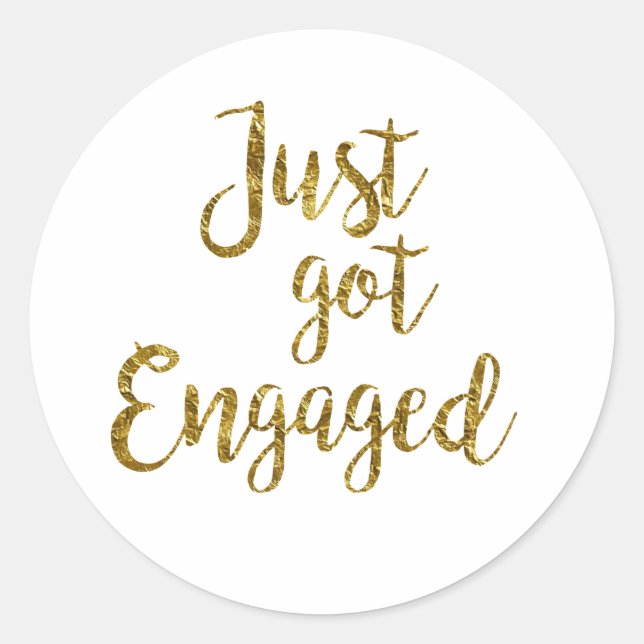 Adesivo White & Gold Script Just got Engaged  (Frente)