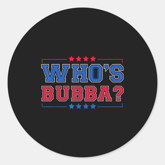 Adesivo Who's Bubba Question Of The Day Funny  (Frente)