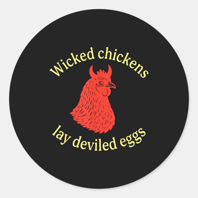 Adesivo Wicked Chickens Lay Deviled Eggs  (Frente)