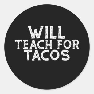 Adesivo Will Teach para Tacos