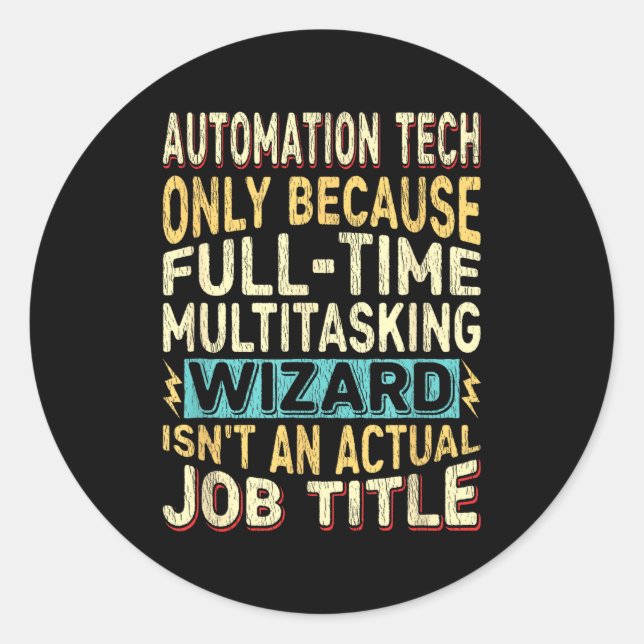 Adesivo Wizard Job Title Quote - Funny Automation Tech  (Frente)