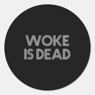 Adesivo Woke É Morto Slogan Sarcástico Engraçado