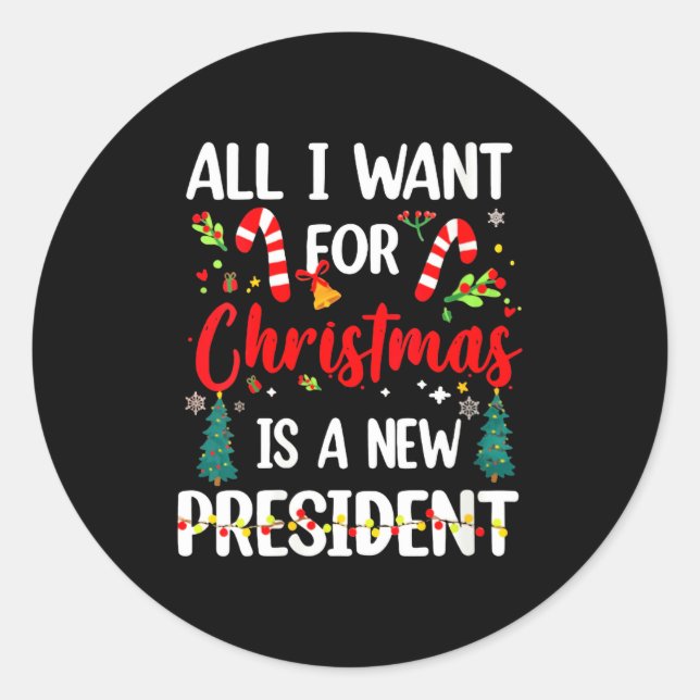 Adesivo Womens All I Want For Christmas Is A New President (Frente)