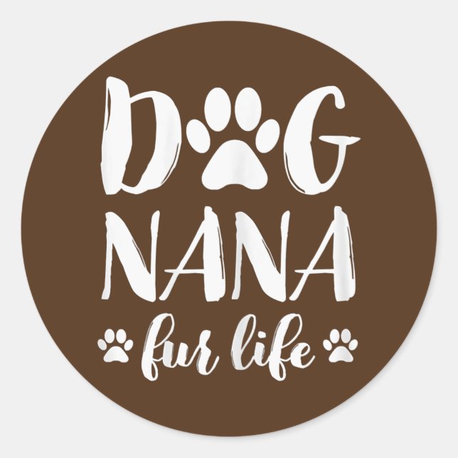 Adesivo Womens Dog Nana Fur Life Funny Dog Lover Gift (Frente)