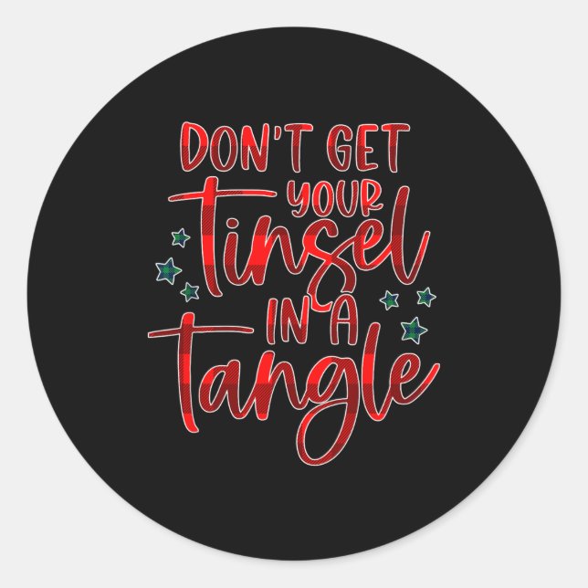 Adesivo Womens Don't Get Your Tinsel In A Tangle Funny Chr (Frente)