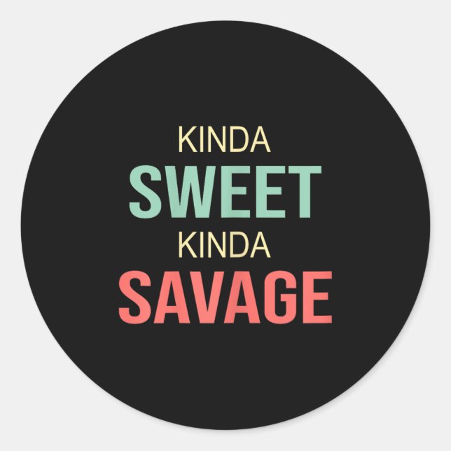Adesivo Womens Kinda Sweet Kinda Savage - Motivational Slo (Frente)