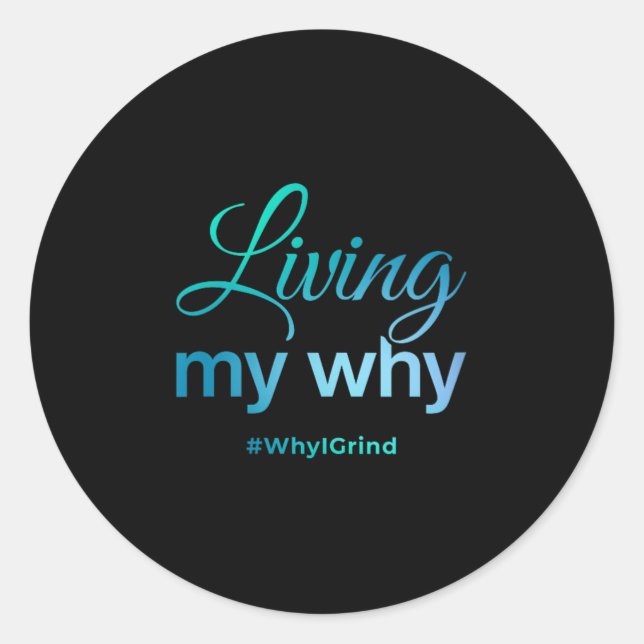 Adesivo Womens Living My Why - Why I Grind - Insrational M (Frente)