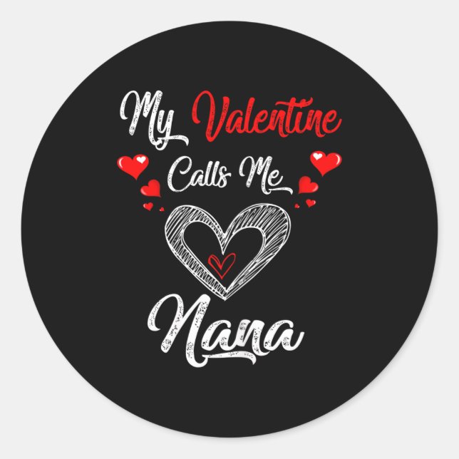 Adesivo Womens My Valentine Calls Me Nana Shirt Valentines (Frente)