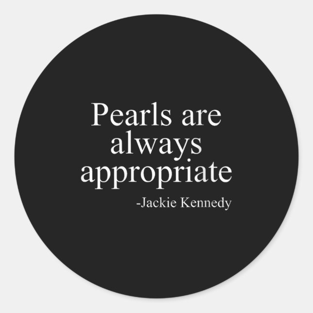 Adesivo Womens Pearls Are Always Appropriate Jackie Kenned (Frente)