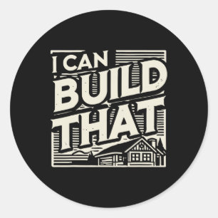 Adesivo Woodworking Woodworker House Builder I Can Build T