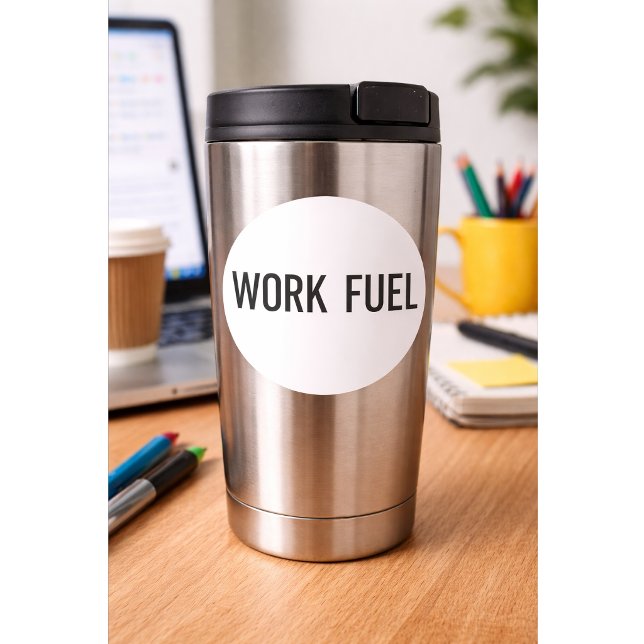 Adesivo Work Fuel Sticker Funny Work Quote  (Criador carregado)