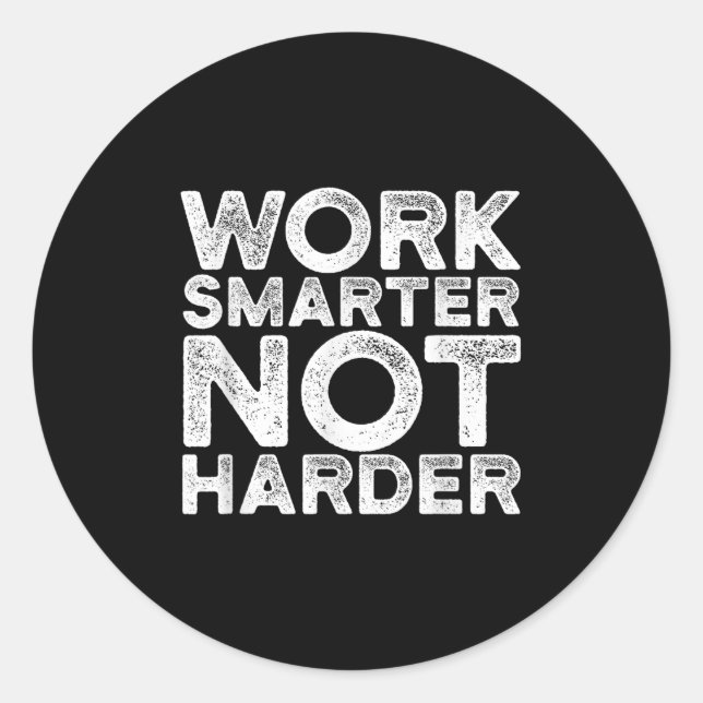 Adesivo Work Smarter Not Harder Motivational Apparel  (Frente)