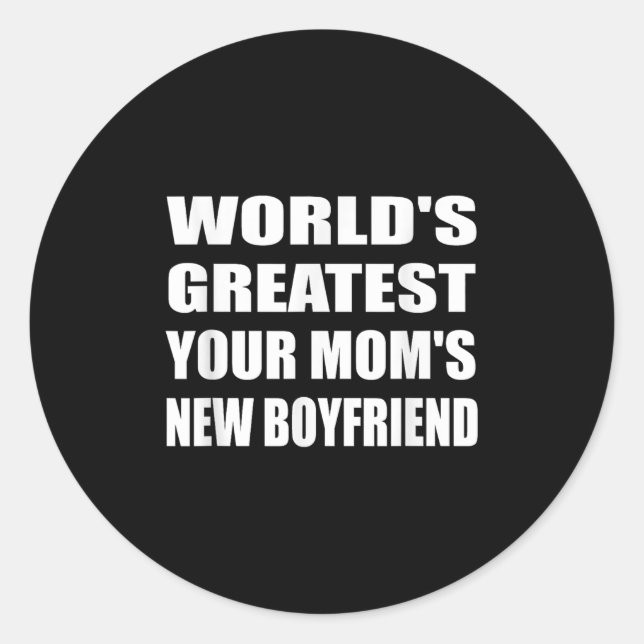 Adesivo World's Greatest Your Mom's New Boyfriend Humor Sa (Frente)