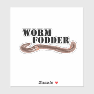 Adesivo Worm Fodder, Texto Preto com Verme Terrestre