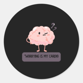 Adesivo Worrying Is My Cardio – Funny Anxiety