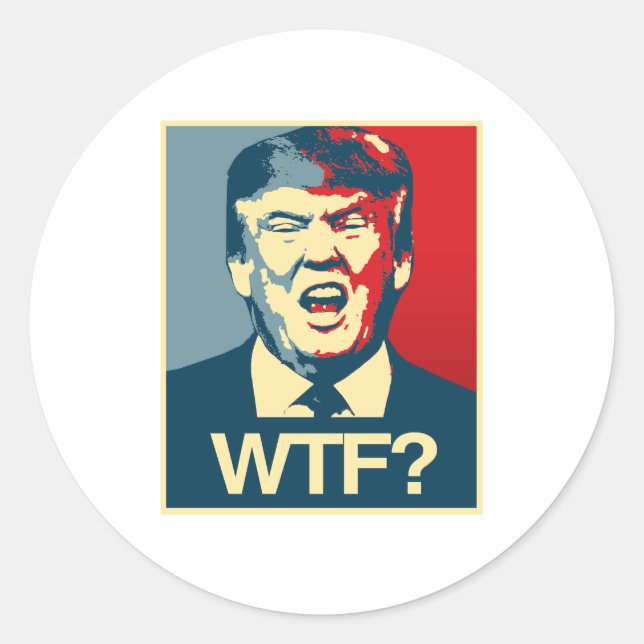 Adesivo WTF - Poster Anti-Trump - Anti-Trump - (Frente)