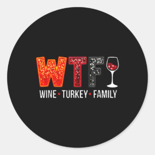 Adesivo Wtf Wine Turkey Family Engraçado Ação De Graças