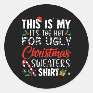 Adesivo Xmas Divertido Este é o meu Está Muito Quente para