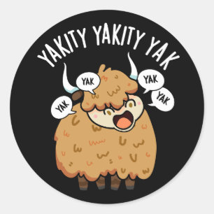 Adesivo Yakity Yakity Yak Funny Animal Pun Dark BG