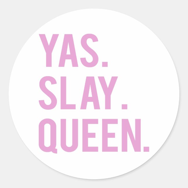 Adesivo Yas Slay Queen Rosa Impressão Stickers (Frente)