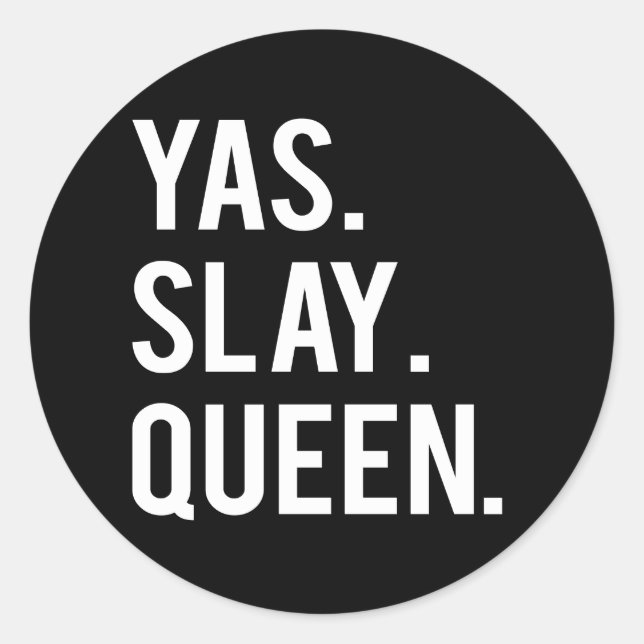 Adesivo Yas Slay Queen White Impressão Stickers (Frente)