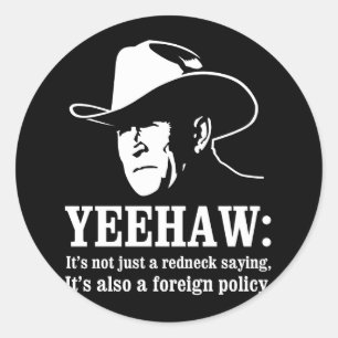 Adesivo Yeehaw: Política externa do Redneck