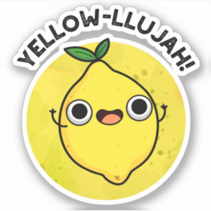 Adesivo Yellow Llujah Funny Lemon Pun