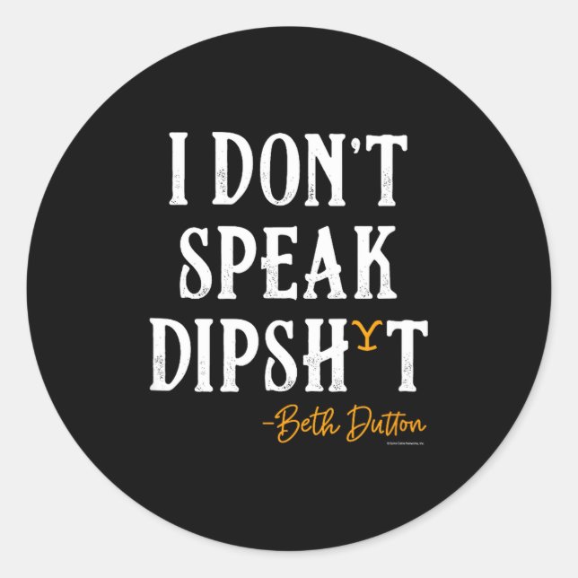 Adesivo Yellowstone - Beth Dutton I Don't Speak Dip  (Frente)