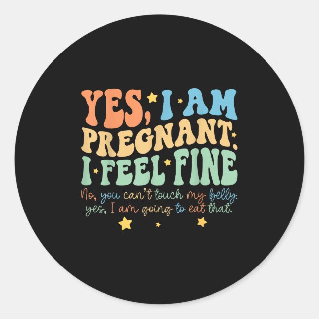 Adesivo Yes I'm Pregnant Dont Touch My Belly Funny Pregnan (Frente)