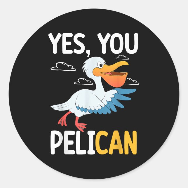 Adesivo Yes You Pelican Waterbird School Motivation Teache (Frente)