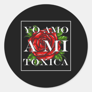 Adesivo Yo Amo A Mi Toxica San Valentin