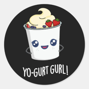 Adesivo Yo-gurt Gurl Engraçado Yogurt Pun Dark BG