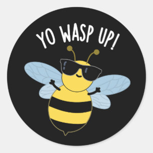 Adesivo Yo Wasp Up Funny Inseto Pun Dark BG