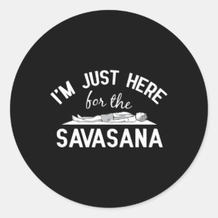 Adesivo Yoga - Estou Aqui Apenas Para o Design de Savasana