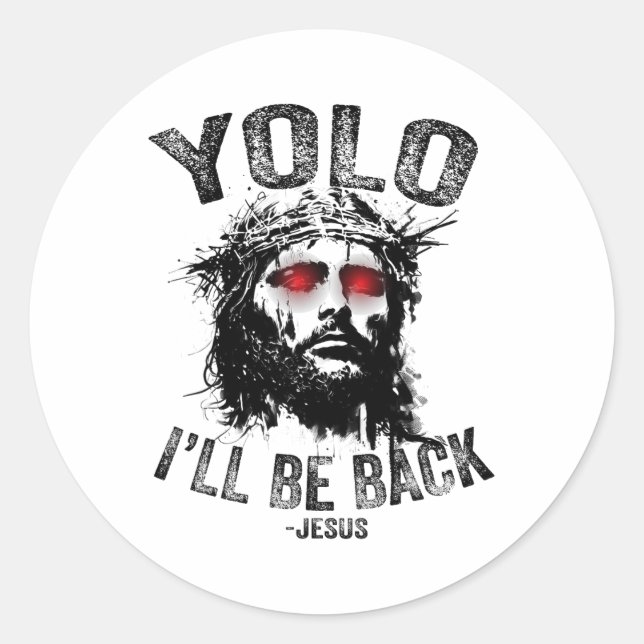 Adesivo Yolo, eu estarei de volta Jesus ressurreição crist (Frente)