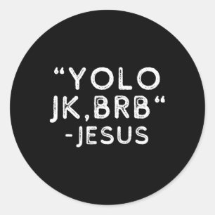 Adesivo Yolo Jk Brb Jesus Funny Páscoa Day Bíblia Vintage